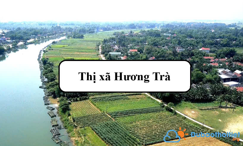 Đặc trưng khí hậu Thị xã Hương Trà