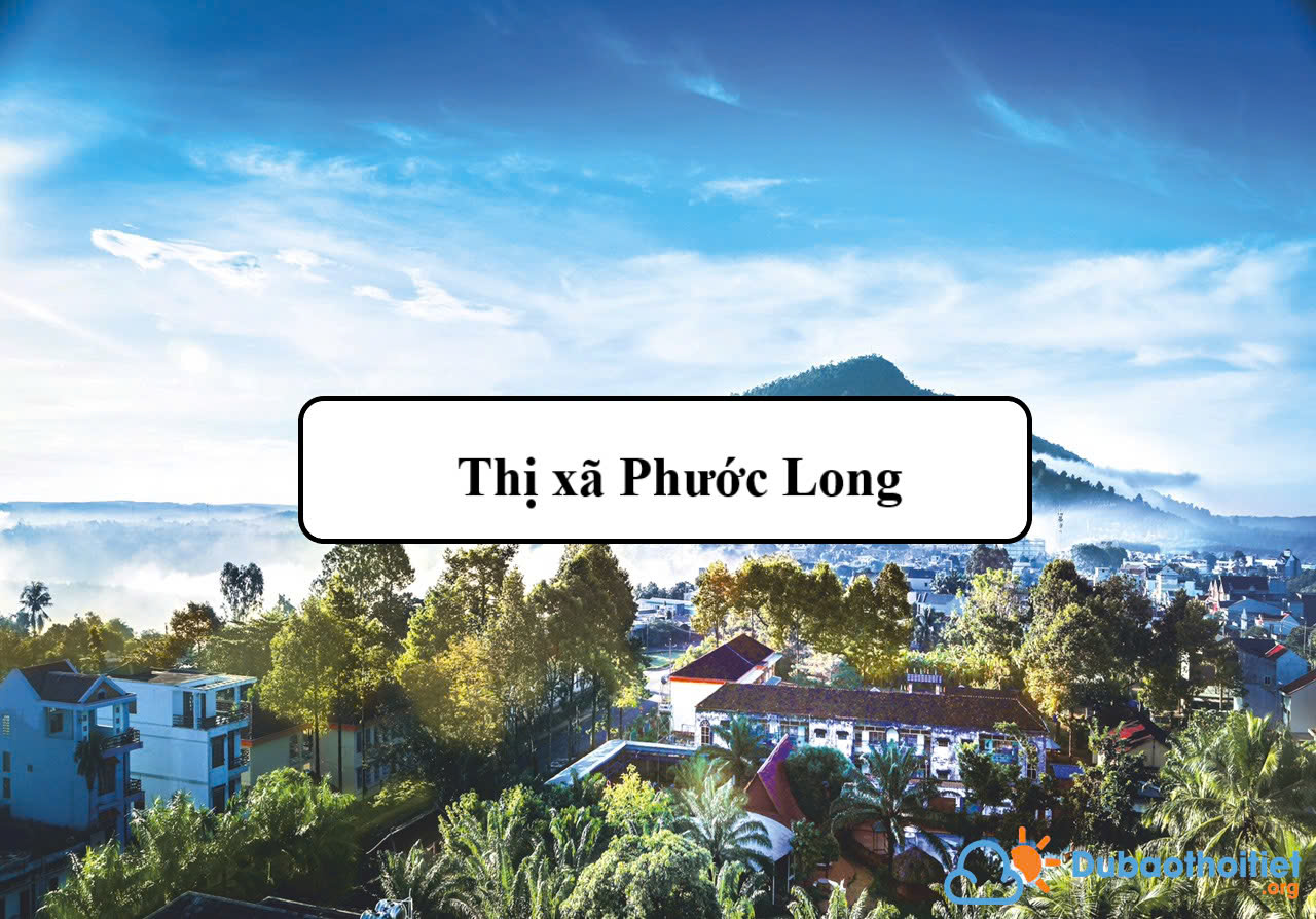 Đặc trưng khí hậu Thị xã Phước Long