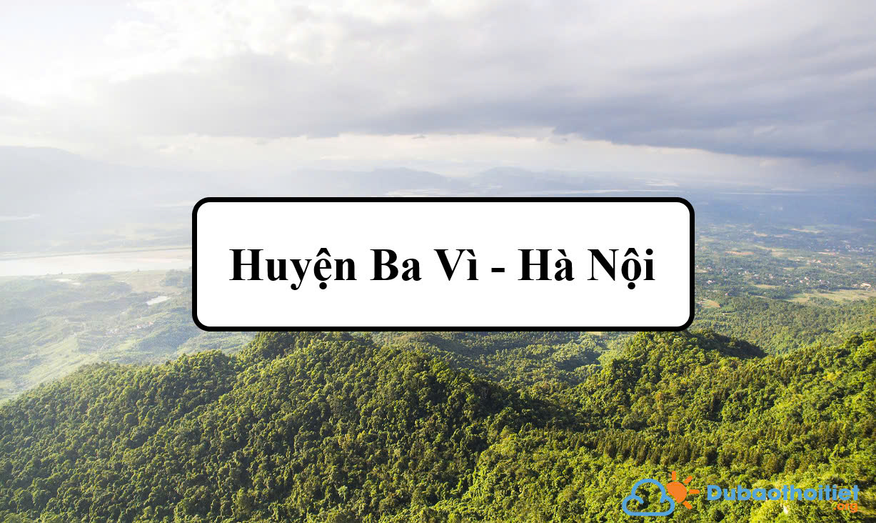 Đặc trưng khí hậu huyện Ba Vì - Hà Nội