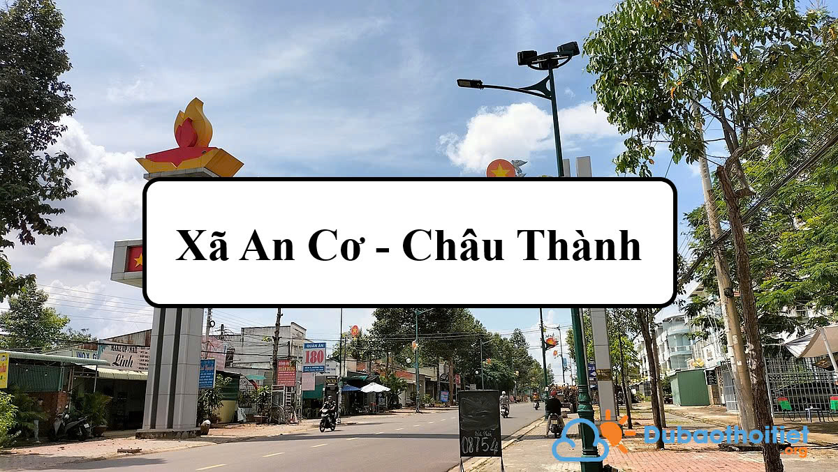 Đặc trưng khí hậu xã An Cơ - Châu Thành
